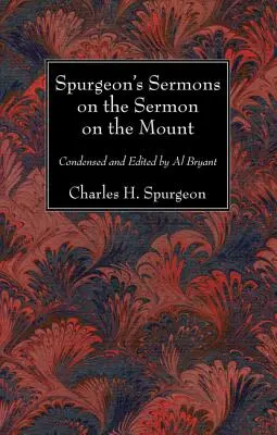 Spurgeon's Predigten über die Bergpredigt - Spurgeon's Sermons on the Sermon on the Mount