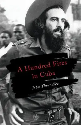 Hundert Brände in Kuba - A Hundred Fires in Cuba