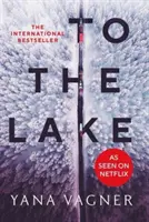 Zum See - Ein FT und Herald Buch des Jahres 2021 - To the Lake - A 2021 FT and Herald Book of the Year