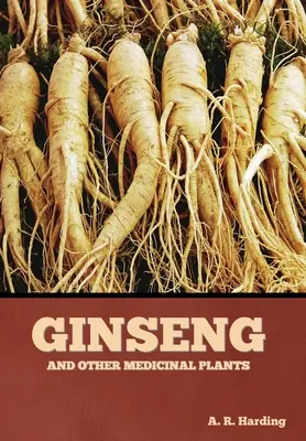 Ginseng und andere Arzneipflanzen - Ginseng and Other Medicinal Plants