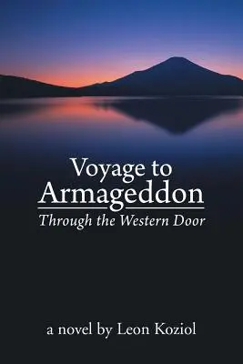 Reise nach Armageddon: Durch die westliche Tür - Voyage to Armageddon: Through the Western Door