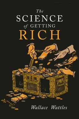 Die Wissenschaft des Reichwerdens - The Science of Getting Rich