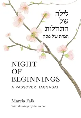 Die Nacht der Anfänge: Eine Pessach-Haggada - Night of Beginnings: A Passover Haggadah