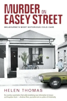 Mord in der Easey Street: Melbournes berüchtigtster Cold Case - Murder on Easey Street: Melbourne's Most Notorious Cold Case