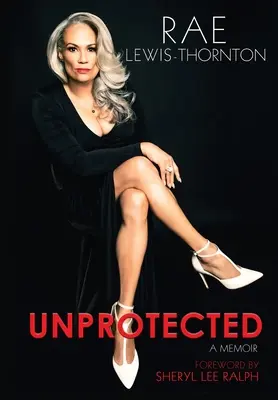 Ungeschützt: Eine Erinnerung - Unprotected: A Memoir