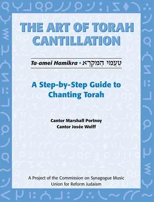 Die Kunst der Thora-Kantillation, Band 1: Eine Schritt-für-Schritt-Anleitung zum Singen der Thora [mit CD] - Art of Torah Cantillation, Vol. 1: A Step-By-Step Guide to Chanting Torah [With CD]