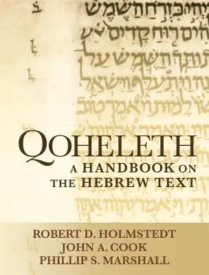 Qoheleth: Ein Handbuch zum hebräischen Text - Qoheleth: A Handbook on the Hebrew Text