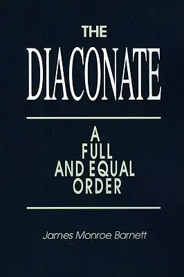 Diakonat: Ein voller und gleichberechtigter Orden - Diaconate: A Full and Equal Order
