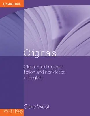 Originale mit Schlüssel: Klassische und moderne Belletristik und Sachliteratur auf Englisch - Originals with Key: Classic and Modern Fiction and Non-Fiction in English