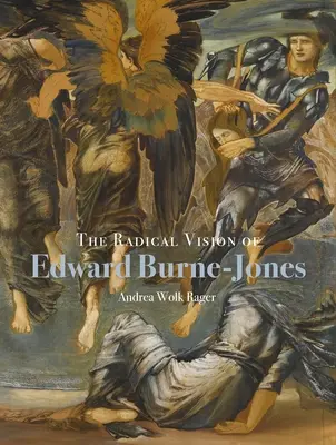 Die radikale Vision von Edward Burne-Jones - The Radical Vision of Edward Burne-Jones