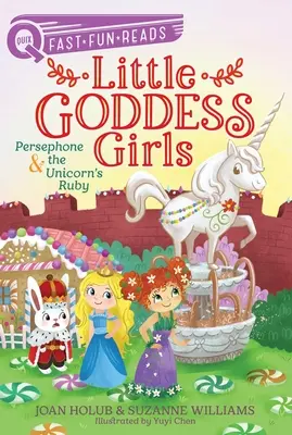 Persephone und der Rubin des Einhorns: Little Goddess Girls 10 - Persephone & the Unicorn's Ruby: Little Goddess Girls 10