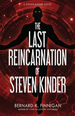 Die letzte Reinkarnation von Steven Kinder - The Last Reincarnation of Steven Kinder