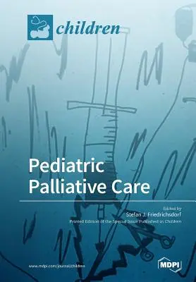 Pädiatrische Palliativmedizin - Pediatric Palliative Care