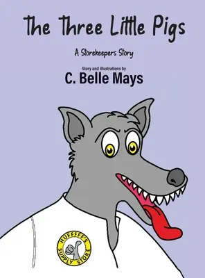 Die drei kleinen Schweinchen: Die Geschichte eines Ladenbesitzers - The Three Little Pigs: A Storekeeper's Story