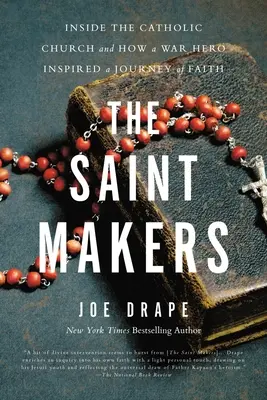 Die Saint Makers: Einblicke in die katholische Kirche und wie ein Kriegsheld eine Reise des Glaubens inspirierte - The Saint Makers: Inside the Catholic Church and How a War Hero Inspired a Journey of Faith