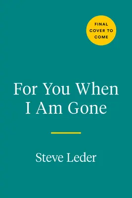 Für dich, wenn ich nicht mehr bin: Zwölf wesentliche Fragen zum Erzählen einer Lebensgeschichte - For You When I Am Gone: Twelve Essential Questions to Tell a Life Story