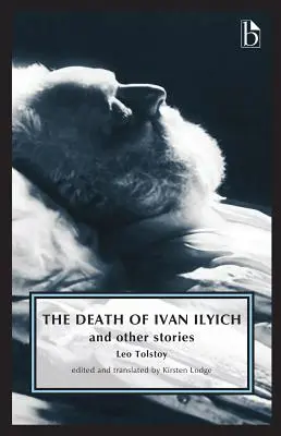 Der Tod des Iwan Iljitsch: Und andere Geschichten - The Death of Ivan Ilyich: And Other Stories