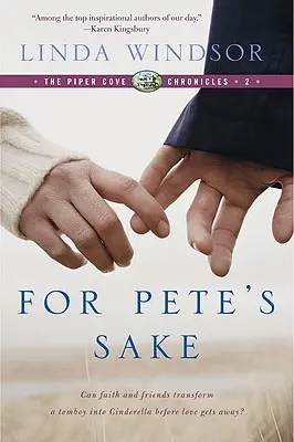 Um Petes willen (Die Piper Cove Chroniken) - For Pete's Sake (the Piper Cove Chronicles)