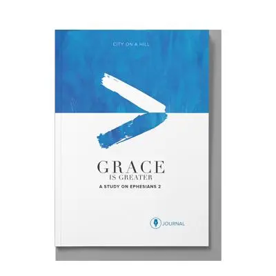 Die Gnade ist größer: Tagebuch für Teilnehmer: Gottes Plan, deine Vergangenheit zu überwinden, deinen Schmerz zu erlösen und deine Geschichte neu zu schreiben - Grace Is Greater: Participant Journal: God's Plan to Overcome Your Past, Redeem Your Pain, and Rewrite Your Story