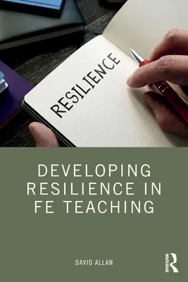 Entwicklung von Resilienz im FE-Unterricht - Developing Resilience in FE Teaching