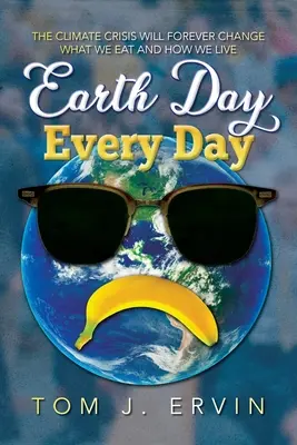 Tag der Erde, jeden Tag - Earth Day, Every Day