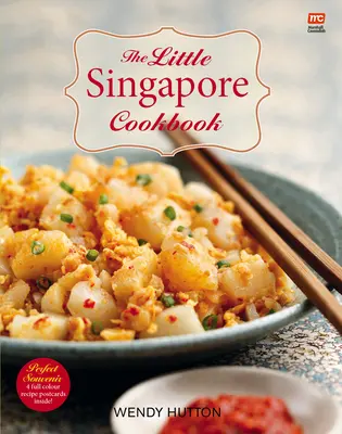 Das kleine Singapur-Kochbuch - The Little Singapore Cookbook