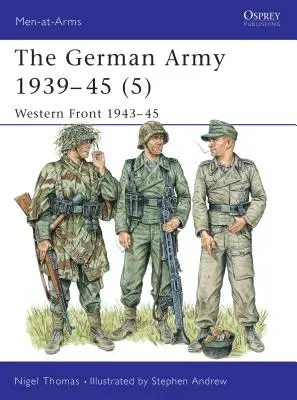 Das deutsche Heer 1939-45 (5): Westfront 1943-45 - The German Army 1939-45 (5): Western Front 1943-45