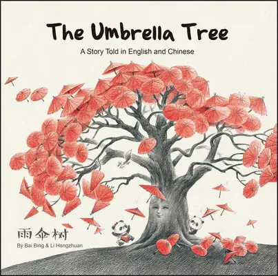 Umbrella Tree - Eine Geschichte auf Englisch und Chinesisch erzählt - Umbrella Tree - A Story Told in English and Chinese