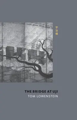 Die Brücke bei Uji - The Bridge at Uji