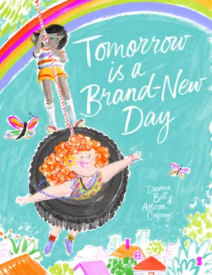 Morgen ist ein brandneuer Tag - Tomorrow Is a Brand-New Day