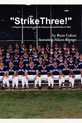 Strike Three! - Die Reise eines Spielers durch den berüchtigten Baseball-Streik von 1994 - Strike Three! - A Player's Journey through the Infamous Baseball Strike of 1994