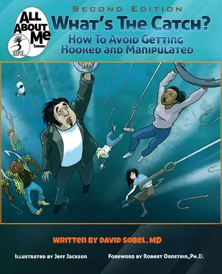 Wo ist der Haken? Wie Sie sich nicht verführen und manipulieren lassen - What's The Catch?: How to Avoid Getting Hooked and Manipulated