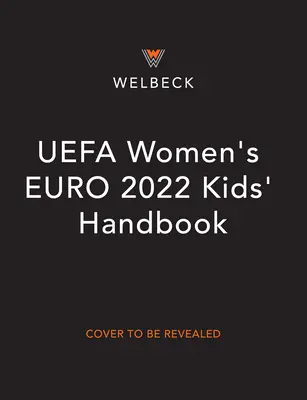 Uefa Women's Euros 22 Kinderhandbuch - Uefa Women's Euros 22 Kids' Handbook