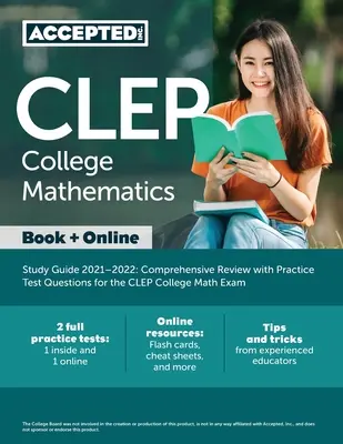 CLEP College Mathematics Study Guide 2021-2022: Umfassende Wiederholung mit Übungstestfragen für die CLEP College Math Prüfung - CLEP College Mathematics Study Guide 2021-2022: Comprehensive Review with Practice Test Questions for the CLEP College Math Exam