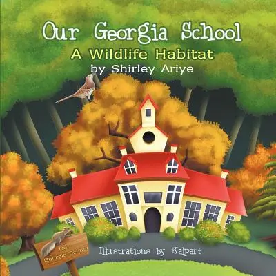 Unsere Schule in Georgia: Ein Lebensraum für Wildtiere - Our Georgia School: A Wildlife Habitat