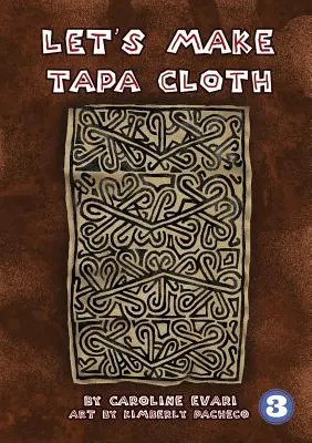 Lass uns Tapa-Stoff machen - Let's Make Tapa Cloth