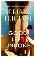 Good Left Undone - Der sofortige New York Times-Bestseller, die Flucht in das sonnenverwöhnte Europa der Jahrhundertmitte... - Good Left Undone - The instant New York Times bestseller, escape to sun-drenched mid-century Europe . . .