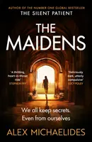 Maidens - Der sofortige Sunday Times-Bestseller des Autors von The Silent Patient - Maidens - The instant Sunday Times bestseller from the author of The Silent Patient