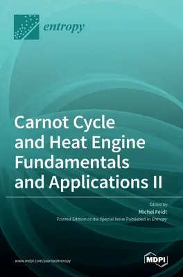 Carnot-Zyklus und Wärmekraftmaschine - Grundlagen und Anwendungen II - Carnot Cycle and Heat Engine Fundamentals and Applications II