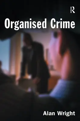 Organisiertes Verbrechen - Organised Crime