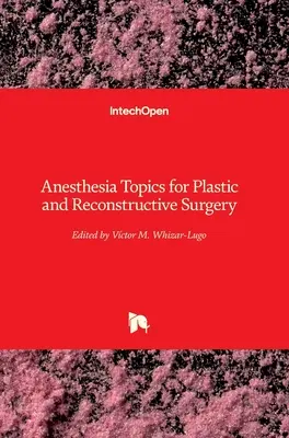 Anästhesie-Themen für die plastische und rekonstruktive Chirurgie - Anesthesia Topics for Plastic and Reconstructive Surgery