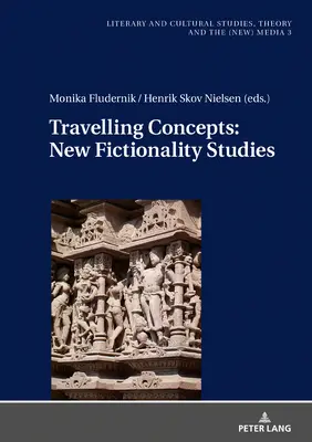 Reisende Konzepte: Neue Studien zur Fiktionalität - Travelling Concepts: New Fictionality Studies