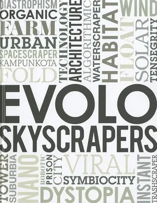 Evolo-Wolkenkratzer - Evolo Skyscrapers