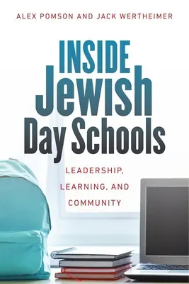 Einblicke in jüdische Tagesschulen: Führung, Lernen und Gemeinschaft - Inside Jewish Day Schools: Leadership, Learning, and Community