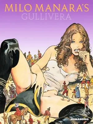 Milo Manaras Gullivera - Milo Manara's Gullivera