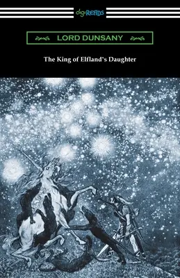 Die Tochter des Königs von Elfenland - The King of Elfland's Daughter