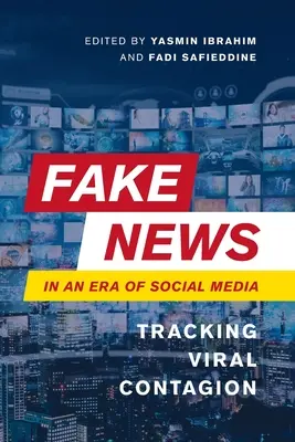 Fake News im Zeitalter der sozialen Medien: Virale Ansteckung aufspüren - Fake News in an Era of Social Media: Tracking Viral Contagion
