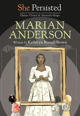 Sie beharrte: Marian Anderson - She Persisted: Marian Anderson