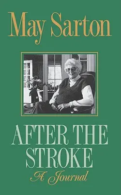 Nach dem Schlaganfall: Ein Tagebuch - After the Stroke: A Journal