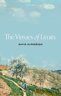 Die Tugenden der Grenzen - The Virtues of Limits